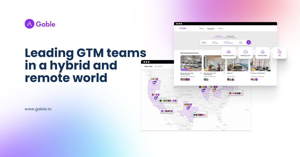 Leading Gtm Teams In A Hybrid And Remote World